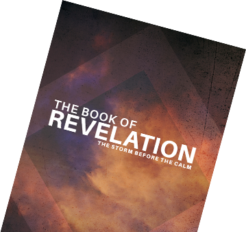 The Book of Revelation The Storm Before The Calm