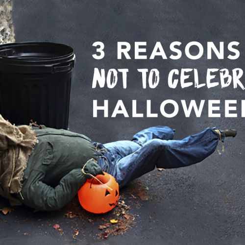 3 Reasons Not to Celebrate Halloween