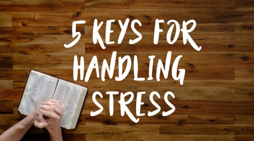 5 Keys for Handling Stress