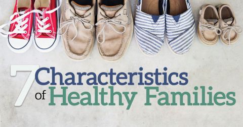 7 Characteristics of Healthy Families
