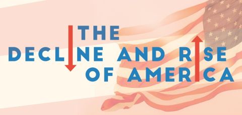 The Decline and Rise of America