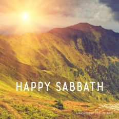 Happy Sabbath. The Sabbath pictures a time of complete peace on this earth.