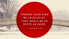 Though Your Sins Be as Scarlet, Isaiah 1:18