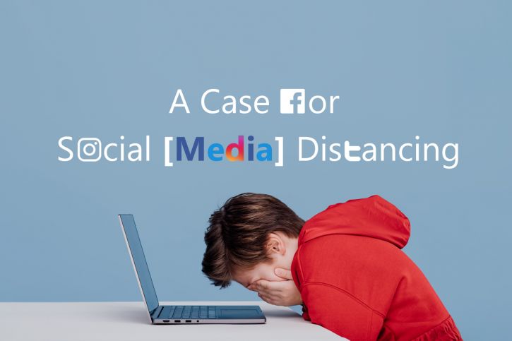 A Case for Social [Media] Distancing