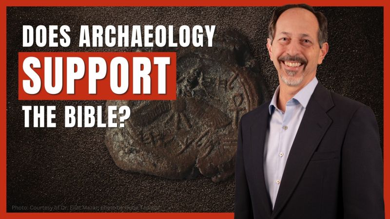 Does Archaeology Support the Bible?