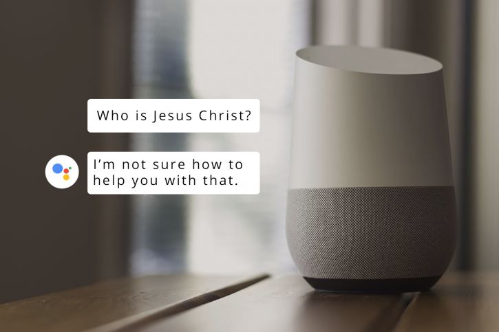 Google Home Doesn’t Know Who Jesus Is: Do You?