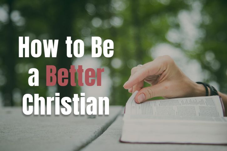 How to Be a Better Christian