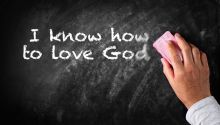 Do I Know How to Love God?