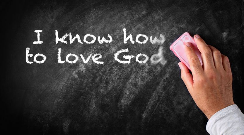 Do I Know How to Love God?