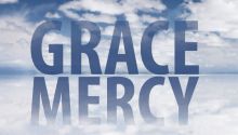 Mercy and grace