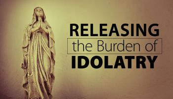 Releasing the Burden of Idolatry