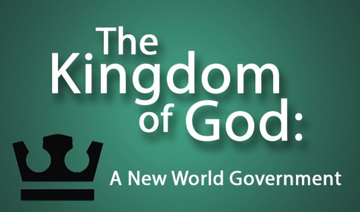 The Kingdom of God: A New World Government