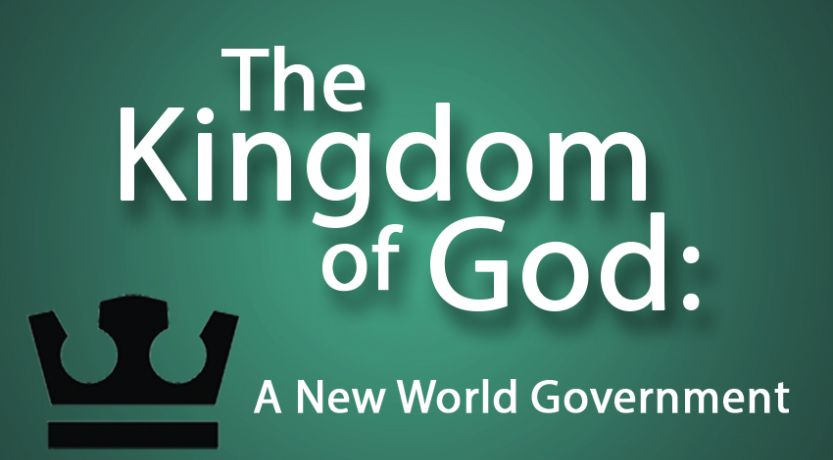 The Kingdom of God: A New World Government