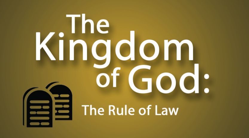 The Kingdom of God: The Rule of Law