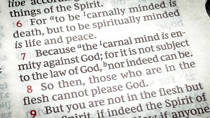 The Meaning of Romans 8:7: What Is the Carnal Mind?