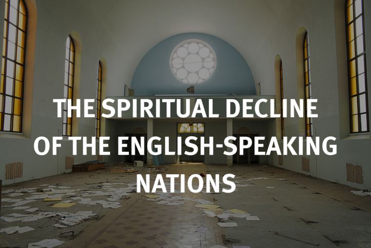 The Spiritual Decline of the English-Speaking Nations