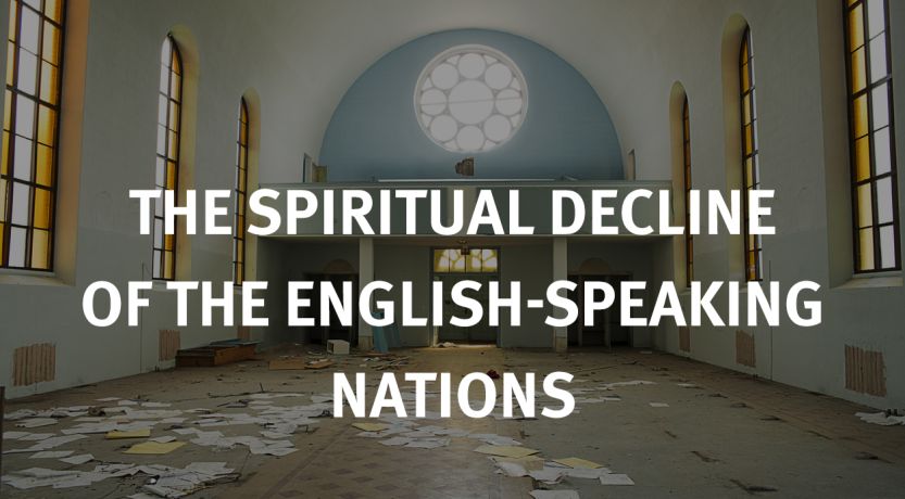 The Spiritual Decline of the English-Speaking Nations