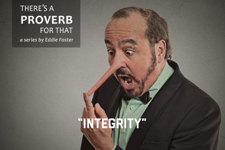 There’s a Proverb for That: Integrity
