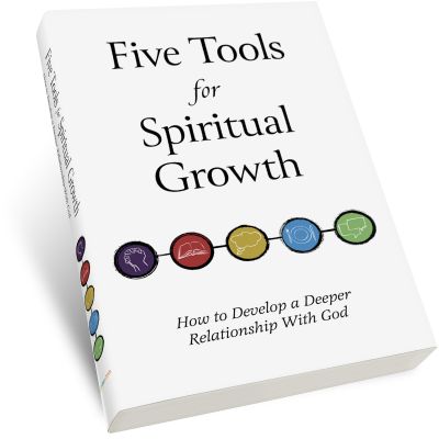 Five Tools for Spiritual Growth