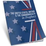 The United States, Britain & the Commonwealth in Prophecy