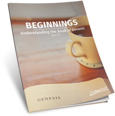 Beginnings: Understanding the Book of Genesis (Part 2)