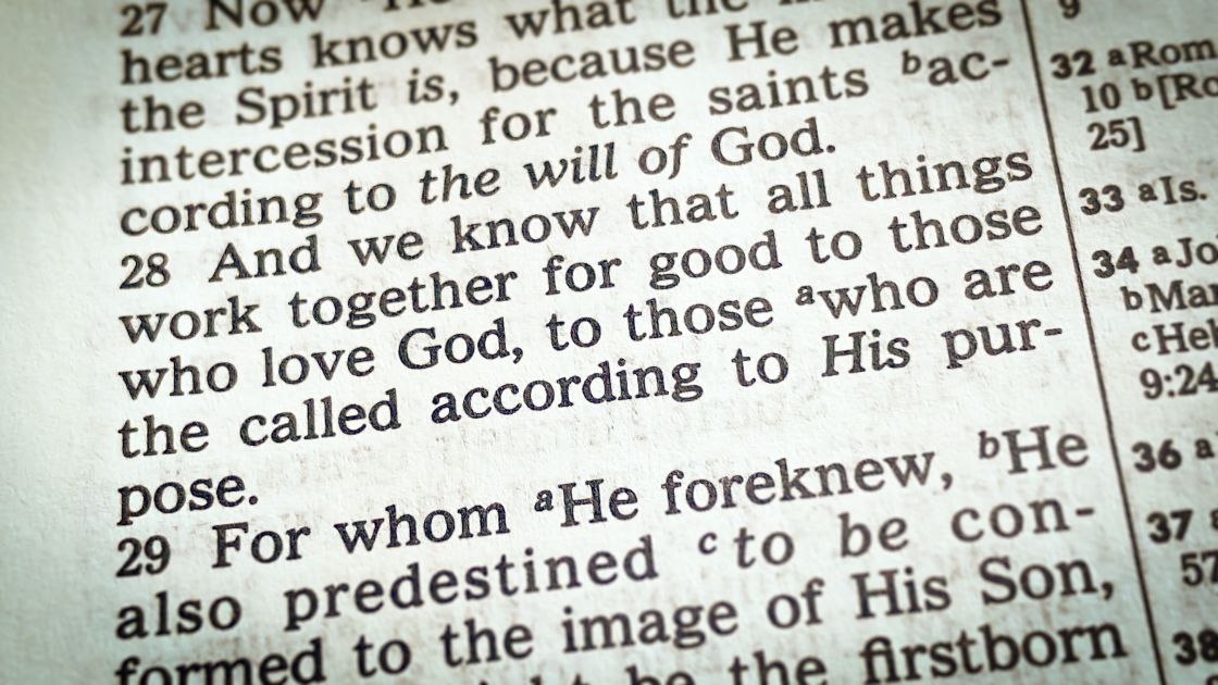The meaning of Romans 8:28: God works for the…