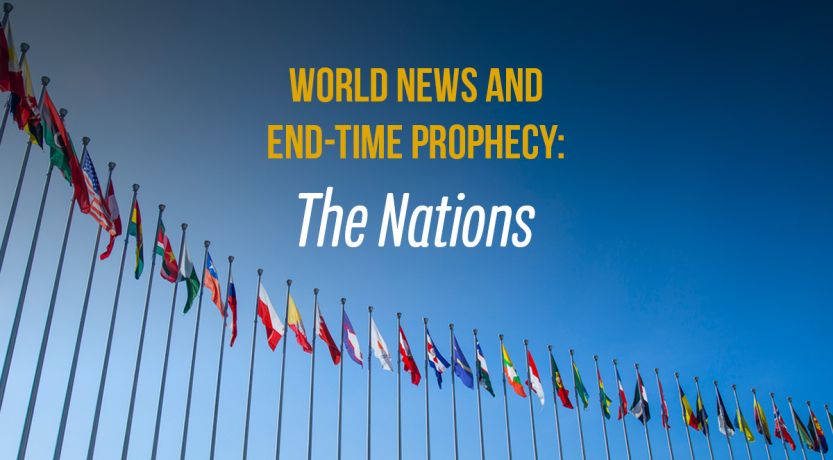 World News and End-Time Prophecy: The Nations