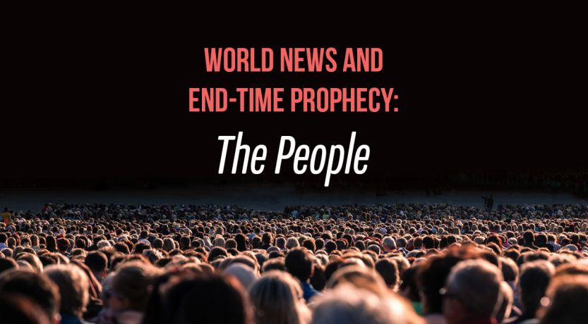 World News and End-Time Prophecy: The People