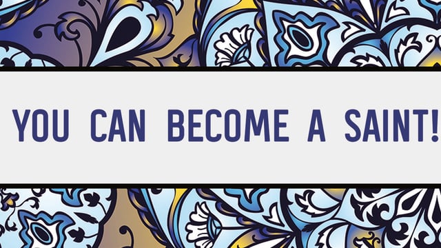 How to Become a Saint