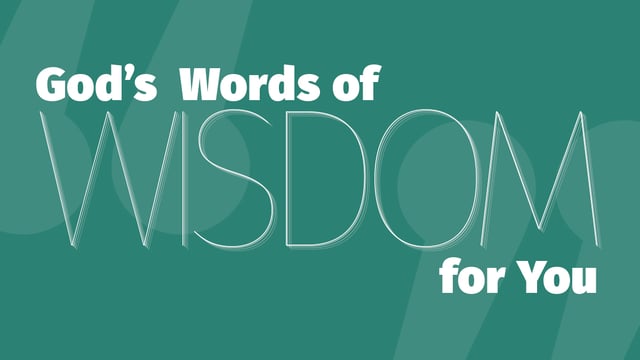 God’s Words of Wisdom for You