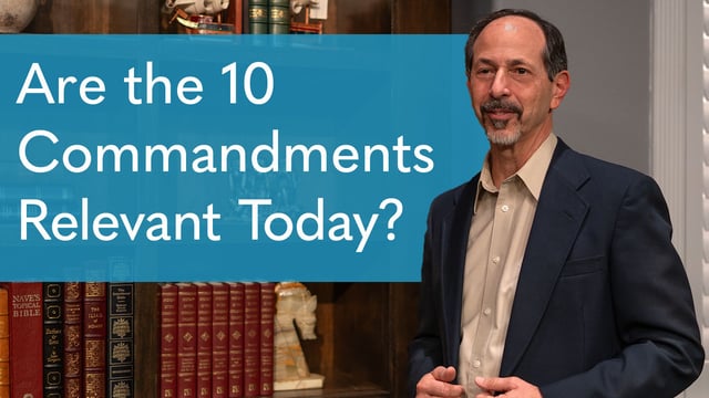 Are the 10 Commandments Relevant Today?