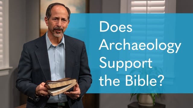 Does Archaeology Support the Bible?
