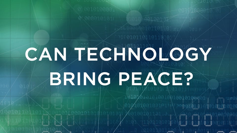 Can Technology Bring Peace?