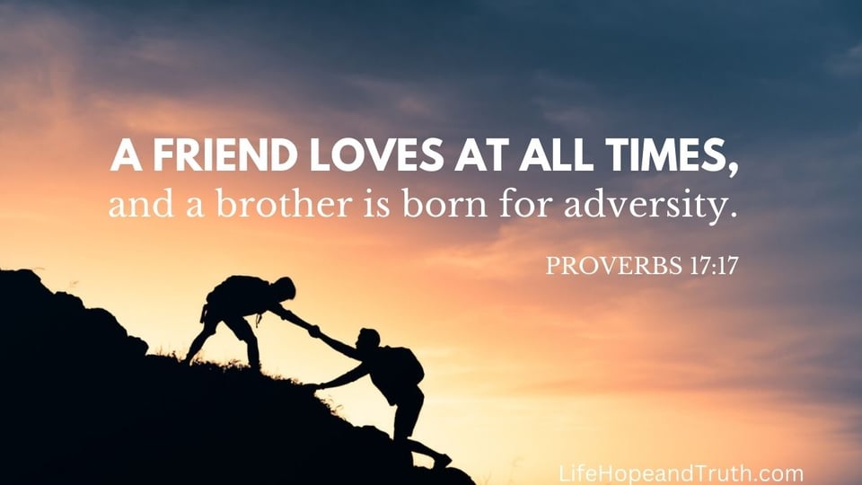 The Meaning of Proverbs 17:17—A Friend Loves at All Times