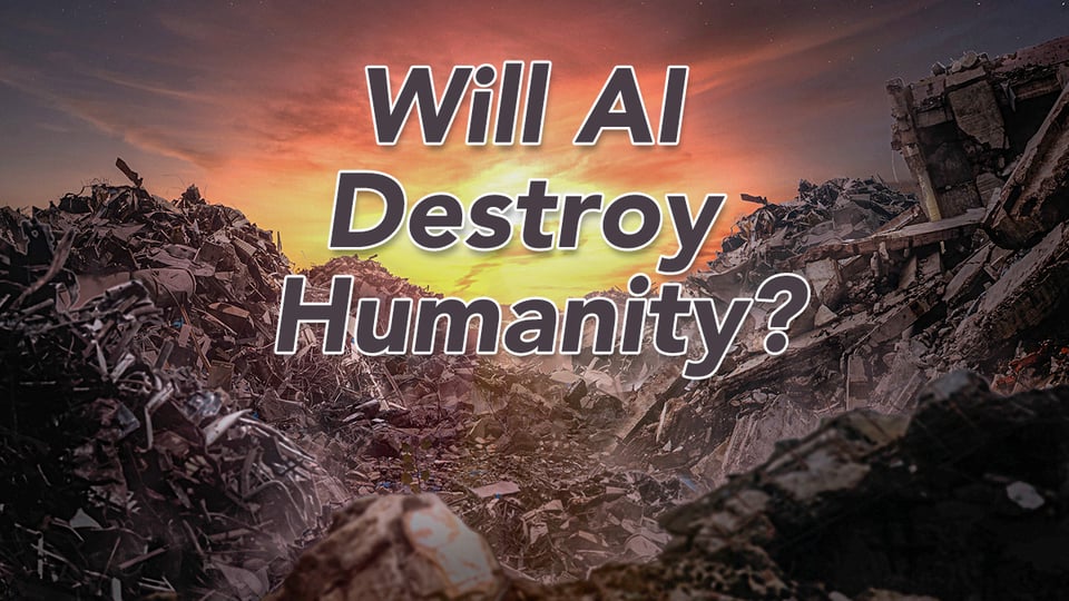 Will AI Destroy Humanity?