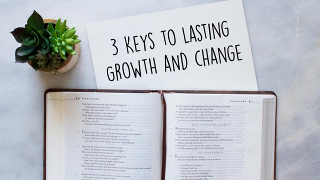 3 Essential Keys to Lifelong Growth and Change