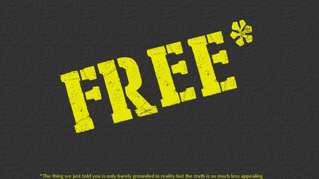 Free*