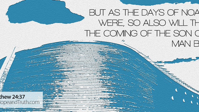 Are We Living in the Days of Noah?