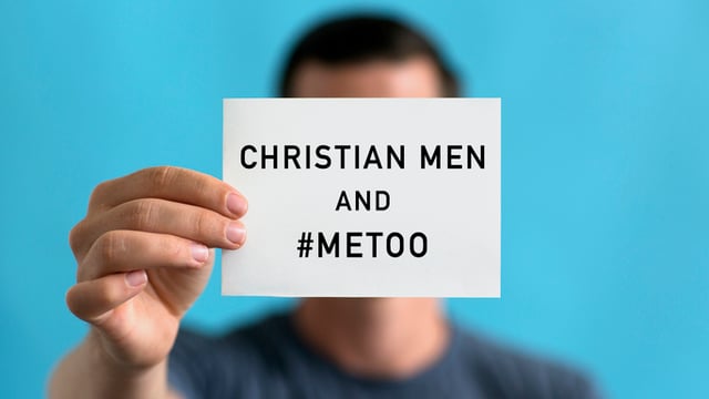 Christian Men and #MeToo