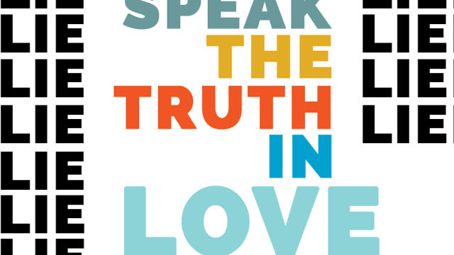 Speak the Truth in Love