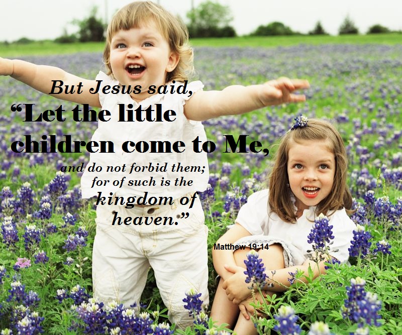 Let The Little Children Come Life Hope And Truth