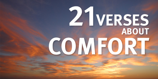 21 Encouraging Bible Verses About Comfort