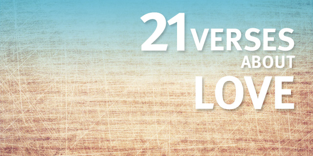 6 Encouraging Bible Verses About Love